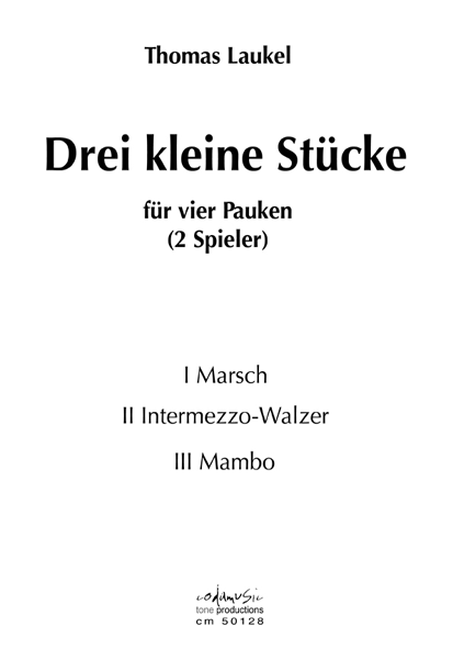 DREI KLEINE STUECKE