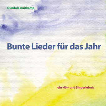 BUNTE LIEDER FUER DAS JAHR